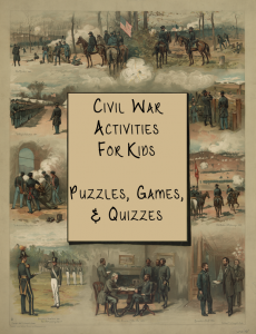 Civil War Activities for Kids: Puzzles, Games, & Quizzes