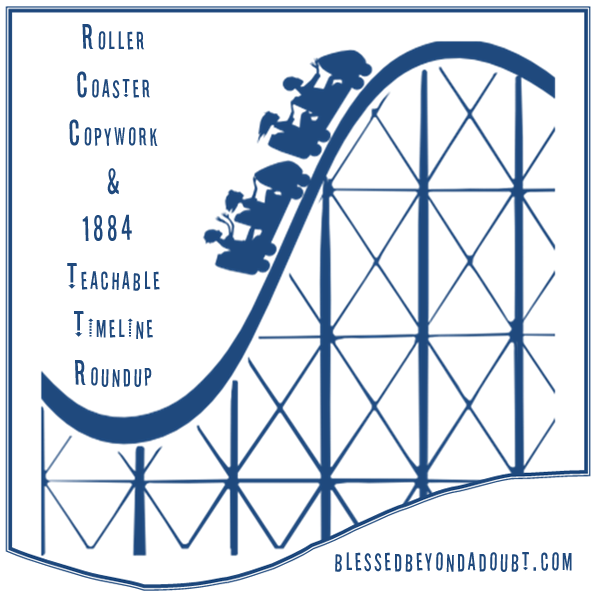 Roller Coaster Roundup and 1884 Teachable Timeline